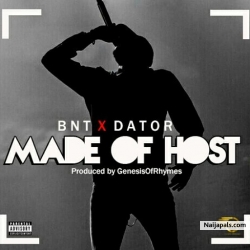 Made of host by BNT ft. Dator 