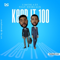 Keep It 100 by Limoblaze Ft. Dee Black