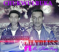 ChukwuEbuka by CollinsMogan X LilyBliss ft KenRay