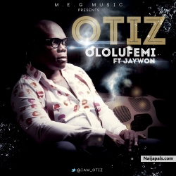 Ololufe by Otiz ft. Jaywon