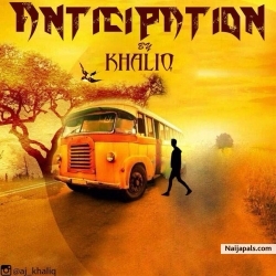 Anticipation by Khaliq