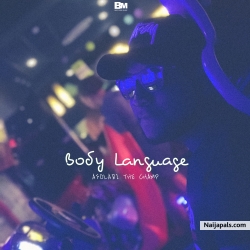 Body Language by Afolabi The Champ