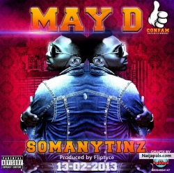 So Many Tinz by May D