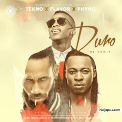 Duro (Remix) by Tekno Ft. Flavour & Phyno  