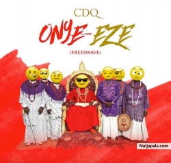 Onye Eze by CDQ