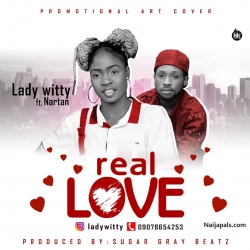 the official art cover for Lady witty real love ft Nartan 