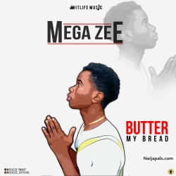 BUTTER MY BREAD by Mega zee