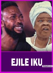 EJILE IKU - A Nigerian Yoruba Movie Starring Peju Ogunmola