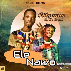 Ele Nawo by Rilyanho Ft De Coded