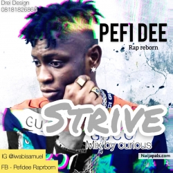 Strive pefi dee by Pefi dee