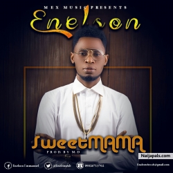 SWEET MAMA ( prod.by M.B ) by E.NEL          +234 902 671 3702