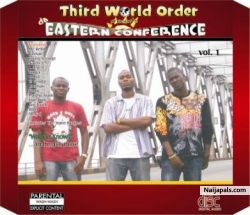 THE EASTERN CONFERENCE VOL.1 http://www.myspace.com/thirdworldordernow
