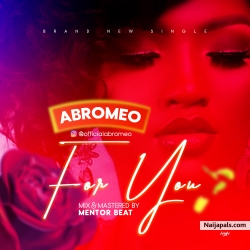 FOR YOU by ABROMEO