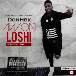 Awon oloshi prod. Ckay @Don_Hbk by Don HBK 