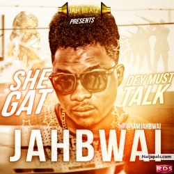 SHE GAT by JAHBWAI