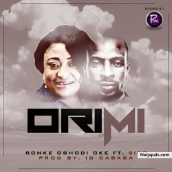 Ori Mi by Ronke Oshodi Oke  ft. 9ice (Prod. by ID Cabasa)