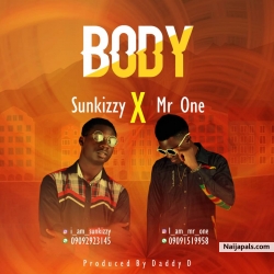 BODY by Sunkizzy ft. Mr. One