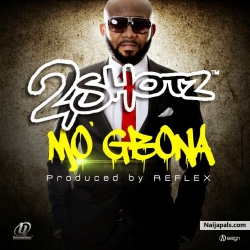 Mo Gbona by 2shotz