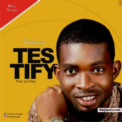 Timbrown Nigeria gospel artist.. just drop his single titled Testified.. 