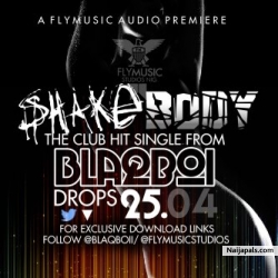 BLAQBOI SHAKE BODY