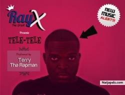 Omoge Tele Tele by Ray X ft Terry Da Rapman