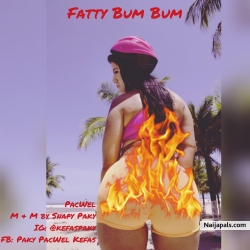 Fatty BumBum - PacWel by PacWel