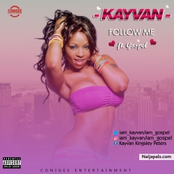Follow Me ft. Gospel by Kayvan
