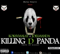 Killing d panda by KoksyMalay ft joelmanda 