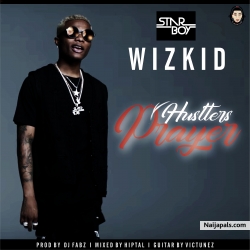 WIZKID by HUSTLERS PRAYER I PROD BY MELEEK BERRY