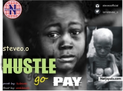 Hustle go pay by Steveo.o