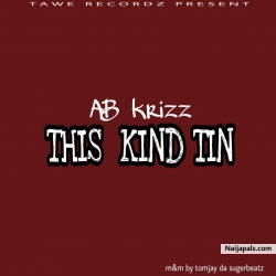 THIS KIND THING mp3 by AB krizz