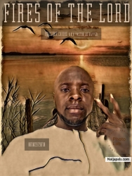 FIRES OF THE LORD (soulfyah prod) by PRESIDOE CHIDOE a.k.a pastor de rapper