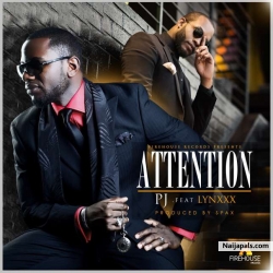 Attention by PJ ft Lynxxx