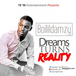 Dreams Turns Reality by Boilildamzy