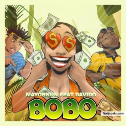 Bobo by Mayorkun ft. Davido