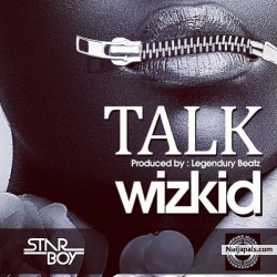 Talk by Wizkid