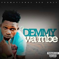 Wambe by Dr.Demmy