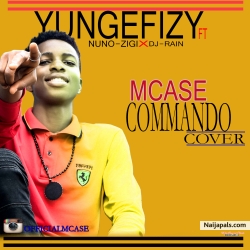 Commando cover by Mcase X Yungefizy,Nuno zigi & Dj Rain