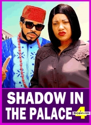 SHADOW IN THE PALACE (SEASON 4) - 2025 Latest Nigerian Nollywood Movie ||Trending Nollywood Movie