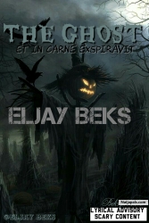 THE GHOST by ELJAY BEKS