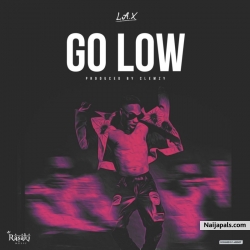 Go Low by L.A.X