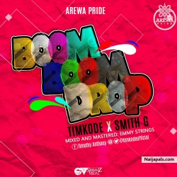 Boom Boom Drop by Timkode x Smith G