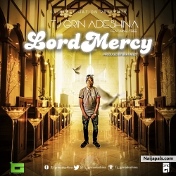 Lord Mercy by TJ GRIN ft Sgee