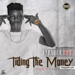 Matterboy- tiding the money by matterboy