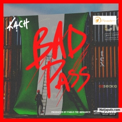 Bad Pass by Kach