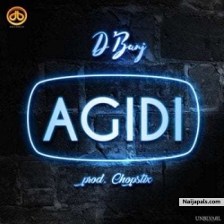 Agidi by D’Banj