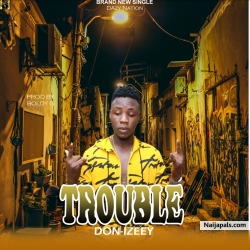 TROUBLE by Don-izeey