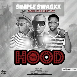 The Hood by Simple swagxx ft.marc Iv + Flexy Jay