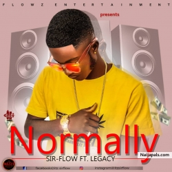Normally by Sir Flow ft Legacy