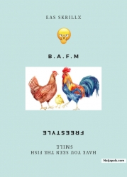 B.A.M.F Freestyle by EAS Skrillx